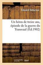 Un Héros de Treize Ans, Épisode de la Guerre Du Transvaal