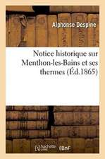 Notice Historique Sur Menthon-Les-Bains Et Ses Thermes