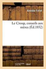 Le Croup, Conseils Aux Mères