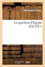 La Question D'Egypte