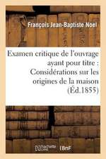 Examen Critique de L'Ouvrage Ayant Pour Titre