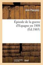 Episode de La Guerre D'Espagne En 1808