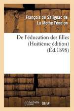 de L'Education Des Filles (Huitieme Edition)