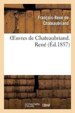 Oeuvres de Chateaubriand. Rene