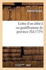 Lettre D'Un ABBE a Un Gentilhomme de Province