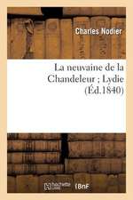 La Neuvaine de La Chandeleur; Lydie