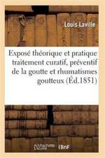 Traitement Curatif Et Préventif de la Goutte Et Des Rhumatismes Goutteux Ned