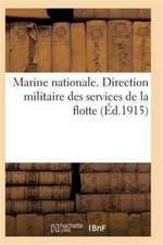 Marine Nationale. Direction Militaire Service Du Personnel Militaire de la Flotte 4e Éd