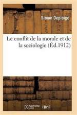 Le Conflit de la Morale Et de la Sociologie 2e Éd