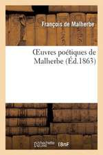 Oeuvres Poetiques de Malherbe (Ed.1863)