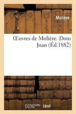 Oeuvres de Moliere. Dom Juan