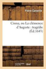 Cinna, Ou la Clemence D'Auguste