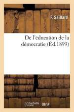 de L'Education de La Democratie (Ed.1899)