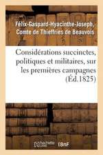 Considerations Succinctes, Politiques Et Militaires, Sur Les Premieres Campagnes; Plan D'Une