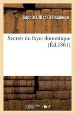 Secrets Du Foyer Domestique