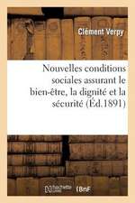 Nouvelles Conditions Sociales Assurant Le Bien-Etre, La Dignite Et La Securite a Tous Les Citoyens