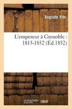 L'Empereur a Grenoble