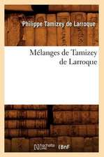 Melanges de Tamizey de Larroque