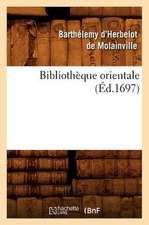 Bibliothèque Orientale (Éd.1697)