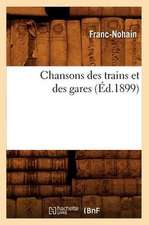 Chansons Des Trains Et Des Gares