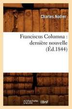 Franciscus Columna: Derniere Nouvelle (Ed.1844)