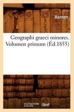 Geographi Graeci Minores. Volumen Primum (Ed.1855)