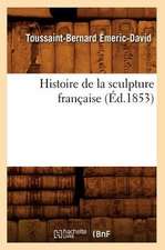 Histoire de la Sculpture Francaise