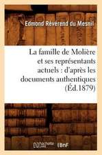 La Famille de Moliere Et Ses Representants Actuels