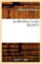 La Fille Elisa (7e Ed.) (Ed.1877)