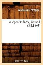 La Legende Doree. Serie 1 (Ed.1843)