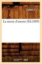 La Messe D'Amour (Ed.1889)