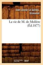 La Vie de M. de Moliere