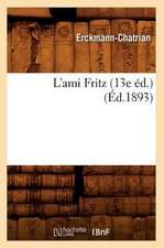 L'Ami Fritz (13e Ed.) (Ed.1893)