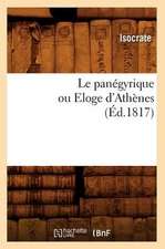 Le Panegyrique Ou Eloge D'Athenes, (Ed.1817)