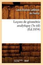 Lecons de Geometrie Analytique (3e Ed) (Ed.1834)