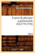 Lecons de Physique Experimentale. Tome 2 (Ed.1743-1748)