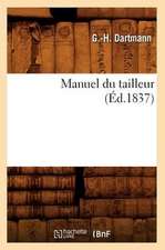 Manuel Du Tailleur, (Ed.1837)