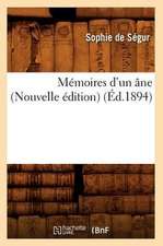 Memoires D'Un Ane (Nouvelle Edition) (Ed.1894)