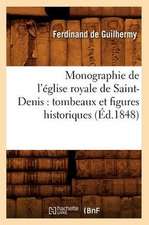 Monographie de L'Eglise Royale de Saint-Denis