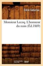 Monsieur Lecoq. L'Honneur Du Nom (Ed.1869)