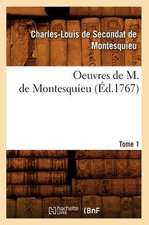 Oeuvres de M. de Montesquieu. [Tome 1]