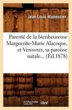 Parente de La Bienheureuse Marguerite-Marie Alacoque, Et Verosvres, Sa Paroisse Natale... (Ed.1878): Recueil D'Apologues Et de Contes (Ed.1871)