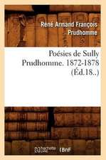 Poesies de Sully Prudhomme. 1872-1878 (Ed.18..)