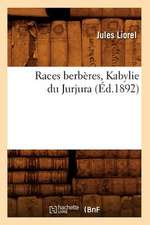 Races Berberes, Kabylie Du Jurjura