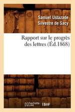 Rapport Sur Le Progres Des Lettres (Ed.1868)