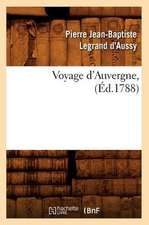 Voyage D'Auvergne, (Ed.1788)