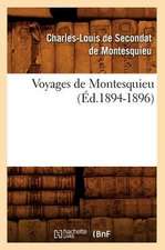 Voyages de Montesquieu (Ed.1894-1896): Promenades, Descriptions (Ed.1881)