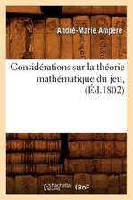 Considerations Sur La Theorie Mathematique Du Jeu, (Ed.1802)