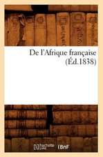 de L'Afrique Francaise; (Ed.1838)