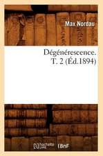 Degenerescence. T. 2 (Ed.1894)